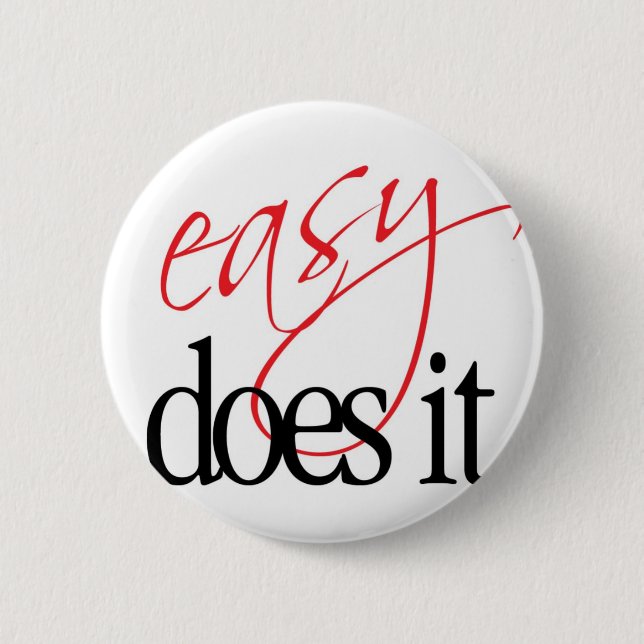easy does it pinback button (Front)