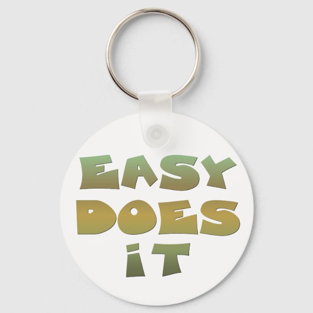 Easy Does It Recovery Slogan Quote Green Gold Text Keychain (Front)