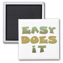 Easy Does It Recovery Slogan Quote Green Gold Text Magnet