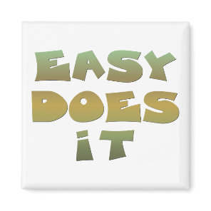 Easy Does It Recovery Slogan Quote Green Gold Text Magnet