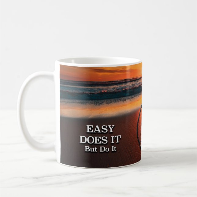 Easy Does It Recovery Slogan Sunrise Mug (Left)