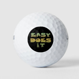Easy Does It Slogan Green Gold Golf Balls