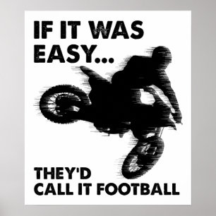 Easy is Football Funny Poster