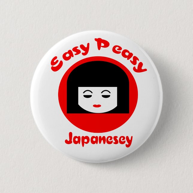 Easy Peasy Japanesey Button (Front)