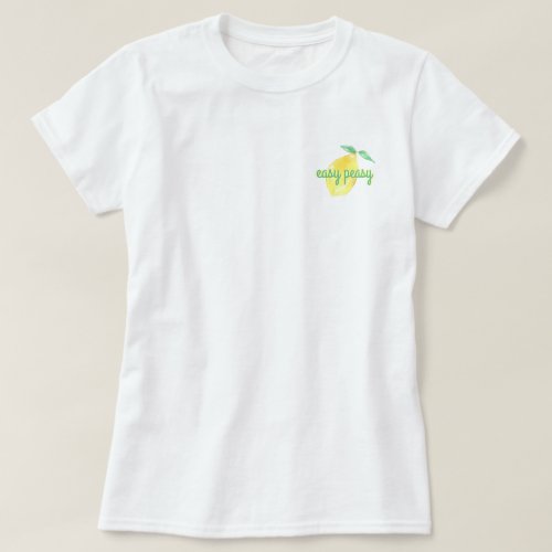 Easy peasy lemon pocket placement T_Shirt