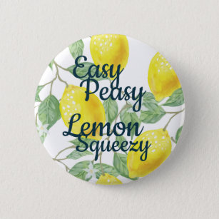 Easy Peasy Lemon Squeezy Button