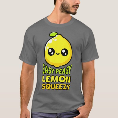 Easy Peasy Lemon Squeezy Cute Lemon Pun T_Shirt
