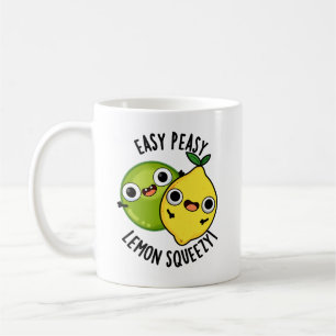 Easy Peasy Lemon Squeezy Funny Fruit Pun Coffee Mug