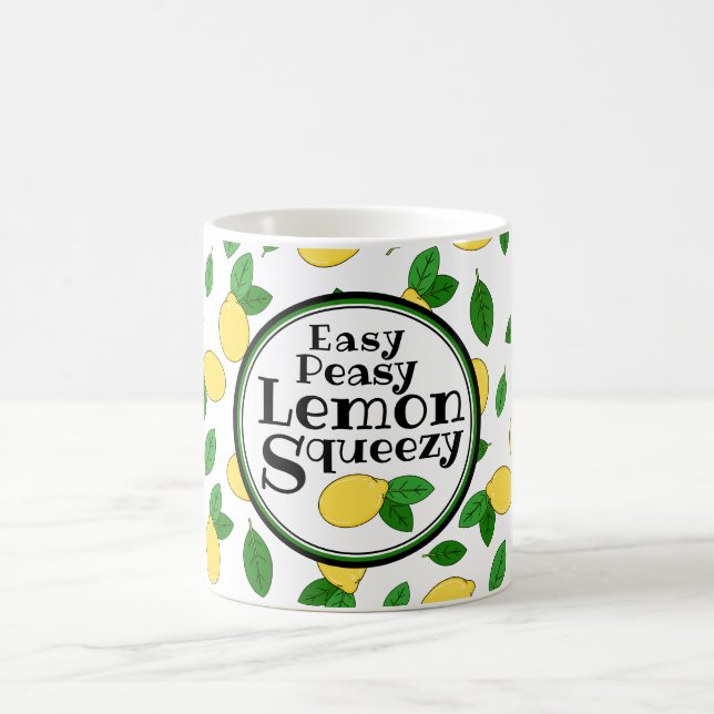 Easy Peasy Lemon Squeezy Funny Quote Lemon Pattern Coffee Mug (Center)