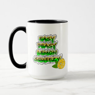 Easy Peasy Lemon Squeezy Mug