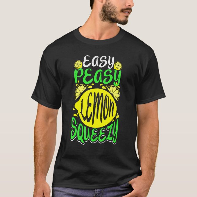 Easy Peasy Lemon Squeezy Saying Cute Slogan T-Shirt (Front)