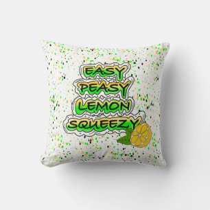 Easy Peasy Lemon Squeezy Throw Pillow