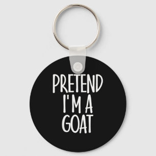 Easy Pretend I'm Goat Costume Gift Funny Farmer Ha Keychain