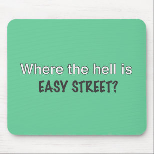 Easy Street Mouse Pad