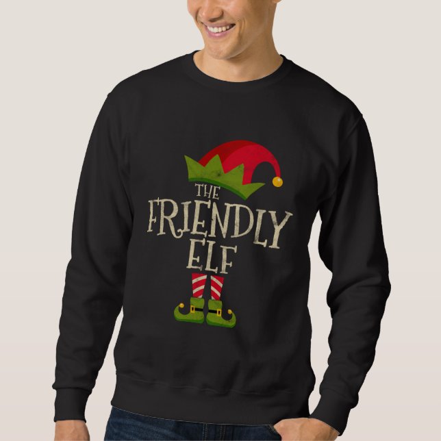 Easy The Friendly Elf Costume Family Group Gift Ch Sweatshirt (Front)