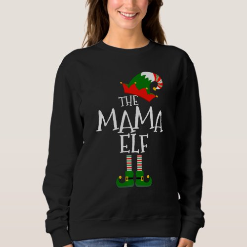 Easy The Mama Elf Costume Matching Family Group Ch Sweatshirt