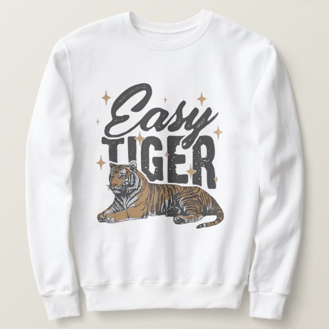 "Easy Tiger Design" Sweatshirt (Design Front)