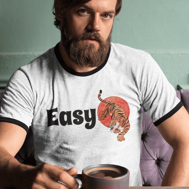 "Easy Tiger" Funny Typography Shirt – Bold Design  (Creator Uploaded)