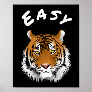 Easy Tiger Ts Calm Down Easy Tiger Poster