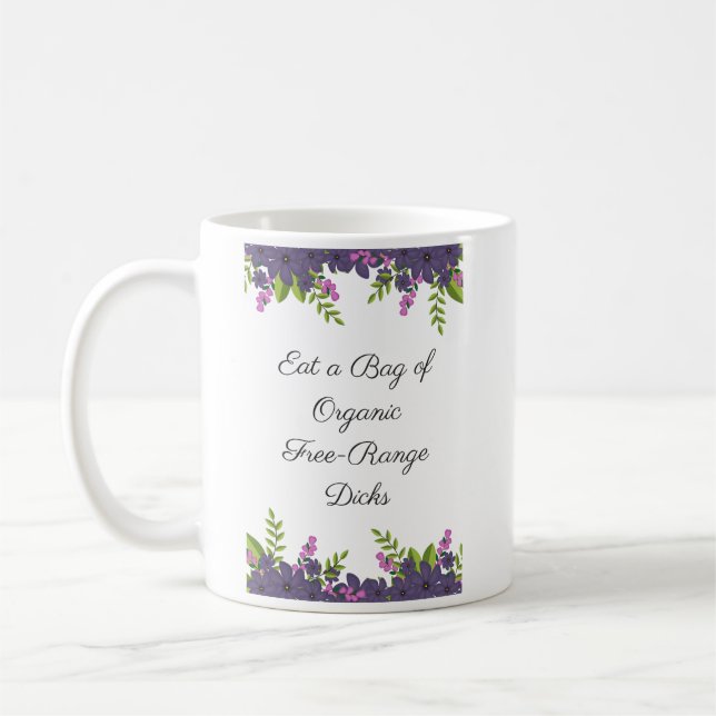 Eat a bag of D's mug (Left)