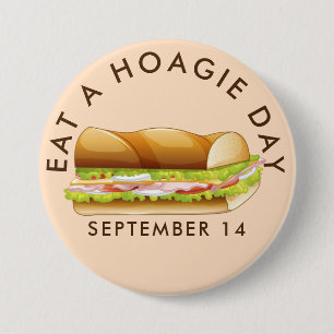 Eat a Hoagie Day, submarine sandwich Button