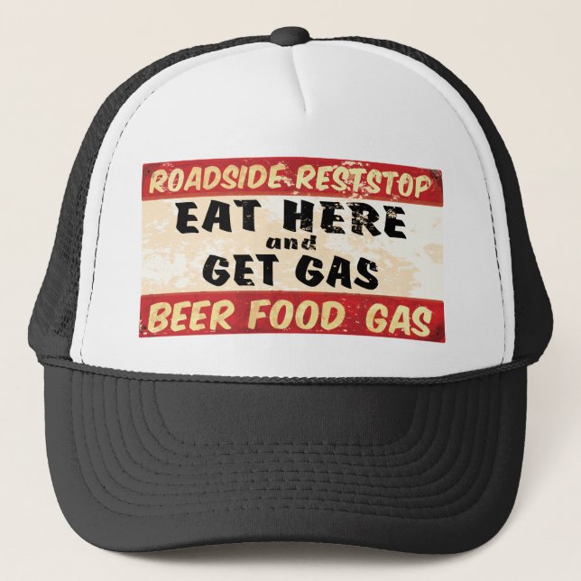 Eat and get gas trucker hat (Front)