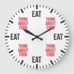 Eat And Think About Food - Funny Novelty Large Clock at Zazzle