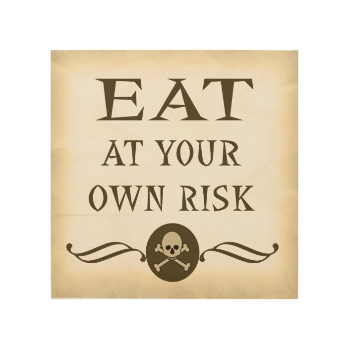 Eat At Your Own Risk Halloween Sign Zazzle Com