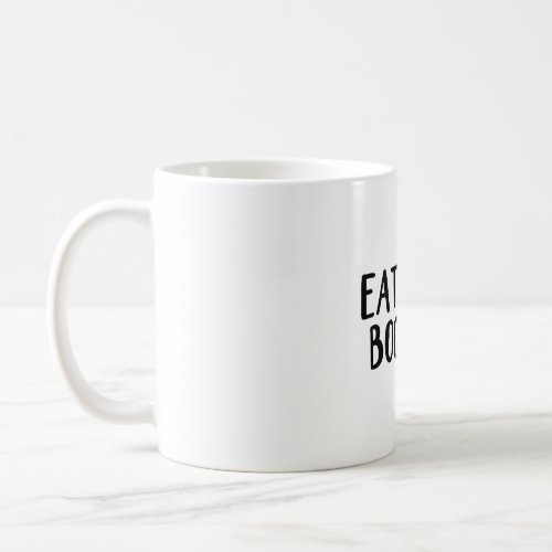 Eat baby boomers coffee mug
