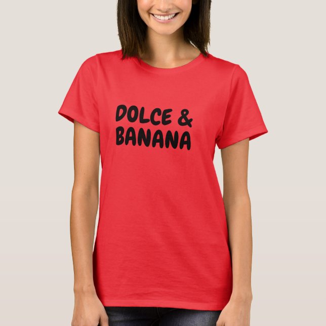 Eat Banana Dolce Shirt - Funny Fruit Lover Tee (Front)