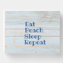 EAT BEACH SLEEP REPEAT wooden box sign