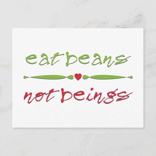 Eat Beans Not Beings Postcard (Front)