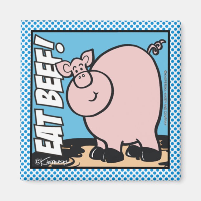 Eat Beef! Magnet (Front)