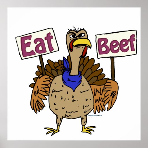 Eat Beef - Talking Turkey Poster | Zazzle