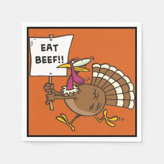 Eat Beef Thanksgiving Turkey Humor Dinner Napkins (Front)