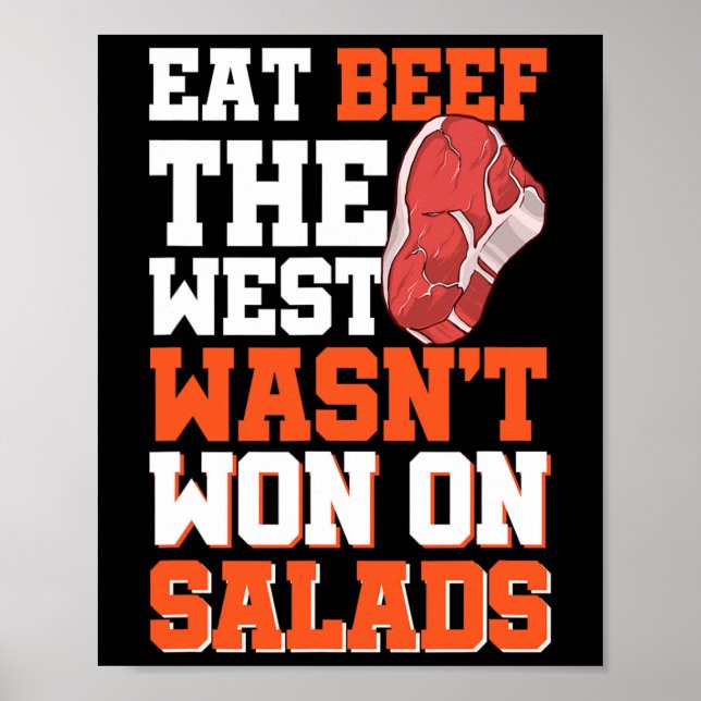 Eat Beef The West Wasn't Won On Salads  Poster (Front)