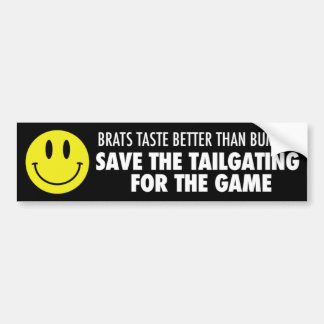 Eat Brats Don't Tailgate Bumper Sticker
