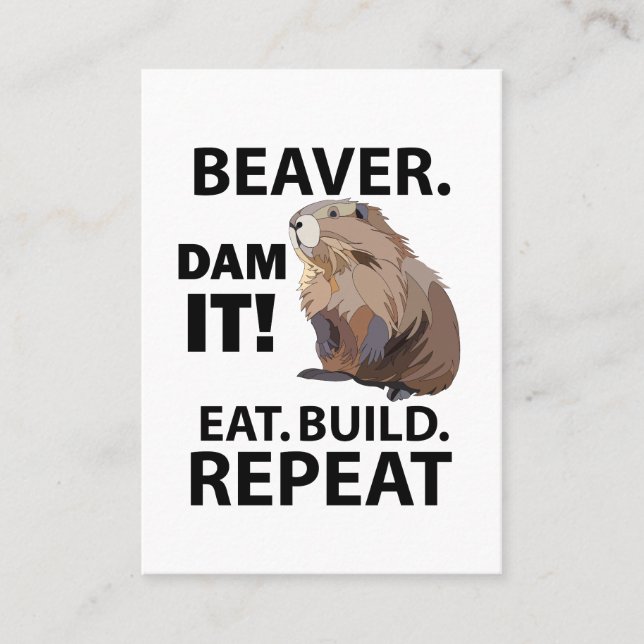 Eat Build Repeat Funny Beaver Animal  Business Card (Front)