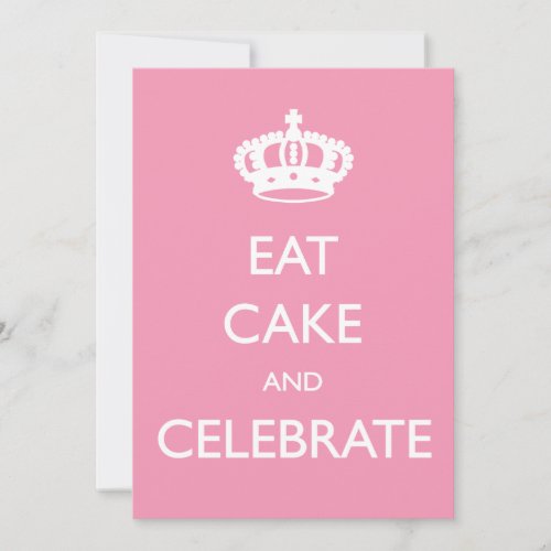 Eat Cake and Celebrate Birthday Invite- Pink