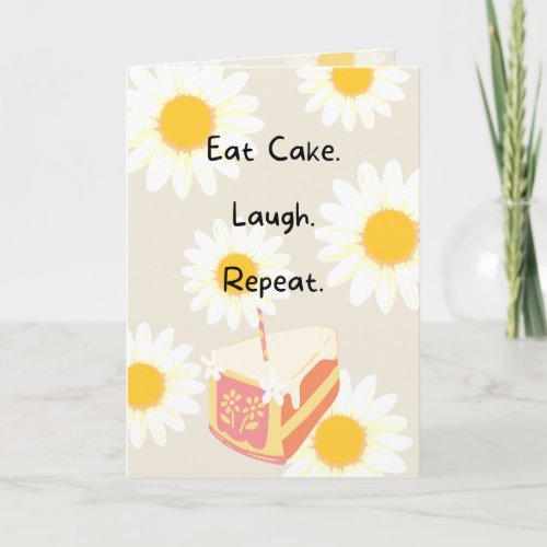 Eat Cake Flower Birthday Card