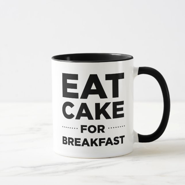 Eat Cake For Breakfast Mug (Right)