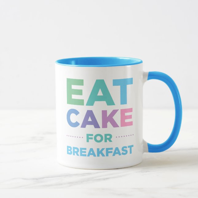 Eat Cake For Breakfast Mug (Right)