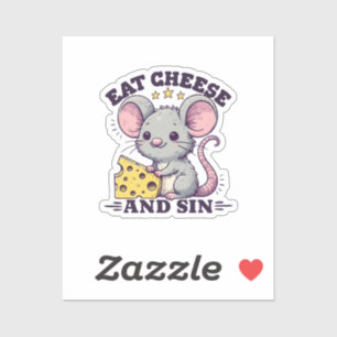 Eat Cheese And Sin Sticker