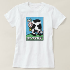 Eat Chicken! T-Shirt