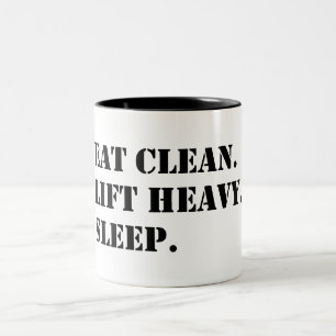 Eat Clean. Lift Heavy. Sleep. Two-Tone Coffee Mug