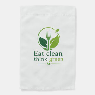 Eat clean, think green garden flag