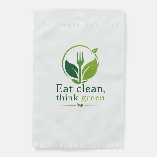 Eat clean, think green garden flag (Front)