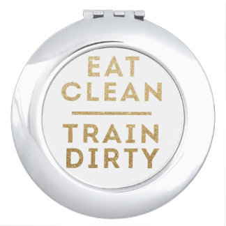 Eat Clean Train Dirty Gold Glitter Compact Mirror