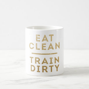 Eat Clean Train Dirty Gold Glitter Logo Coffee Mug