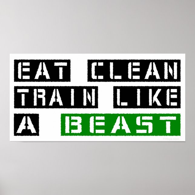 Eat Clean Train Like A Beast Poster (Front)